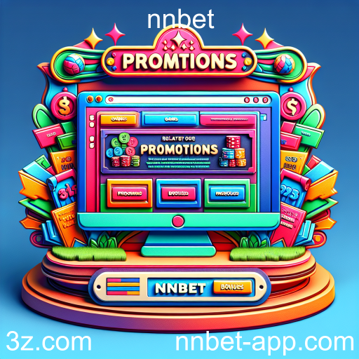 Explorando as Promoções do nnbet: Oportunidades Imperdíveis para Jogadores